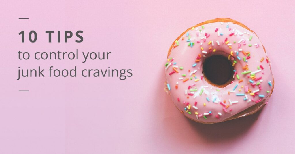 How To Stop Yourself From Eating Junk Food
