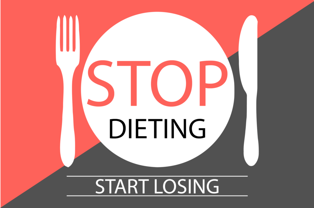 Stop Dieting
